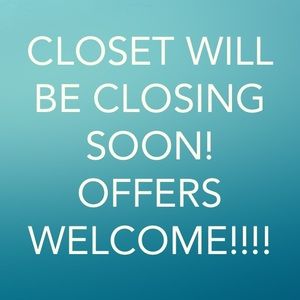 Closet Closing!
